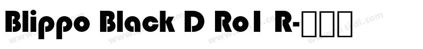 Blippo Black D Ro1 R字体转换